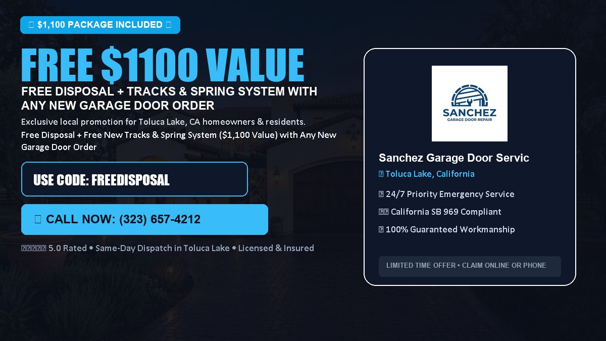Free Disposal + Free New Tracks & Spring System with Any New Garage Door Order ($1100 Value) in Toluca Lake, CA